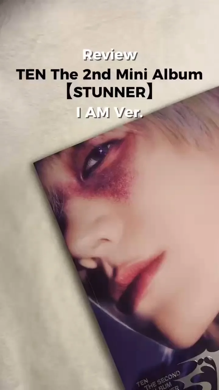 รีวิว I AM Ver. จากTEN เตนล์ ชิตพล มินิอัลบั้มชุดที่2 "STUNNER"