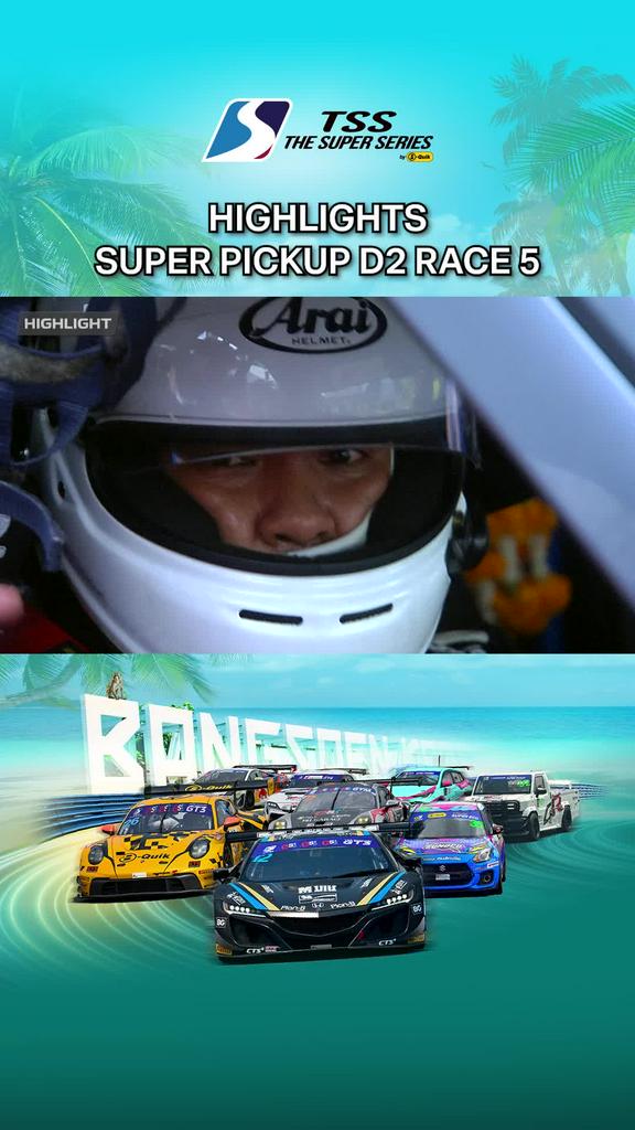 Highlights การแข่งขัน Bangsaen Grand Prix 2025 รุ่น Super Pickup D2 Race 5