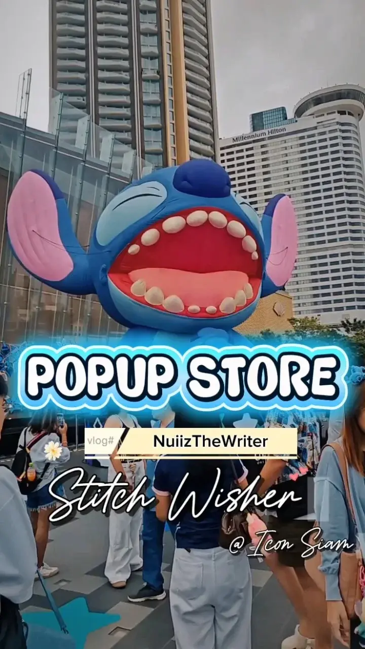 Stitch WISHER สติทช์ยักษ์​ ที่ ไอคอนสยาม ICON SIAM
