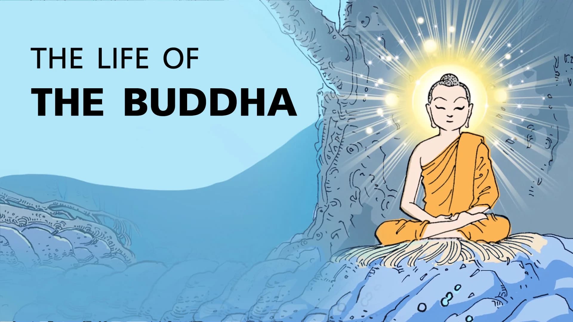 The Life of the Buddha